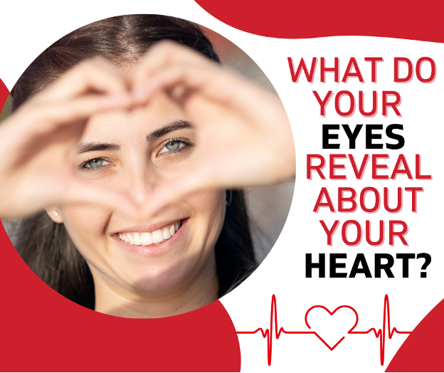 What Do Your Eyes Reveal About Your Heart?